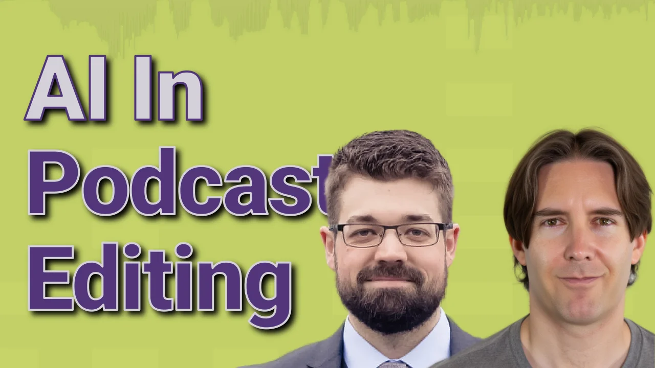 AI and Podcast Editing: Balancing Technology with Craft
